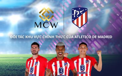 Atlético de Madrid công bố MCW là đốI tác khu vực chính thức